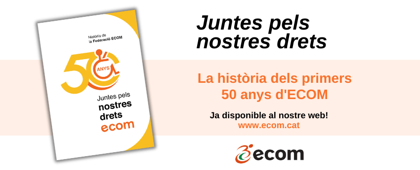 Una imatge on es veu la portada del llibre i un text que diu Juntes pels nostres drets. La història dels primers 50 anys de la Federació ECOM. I es menciona que està disponible al web d'ECOM