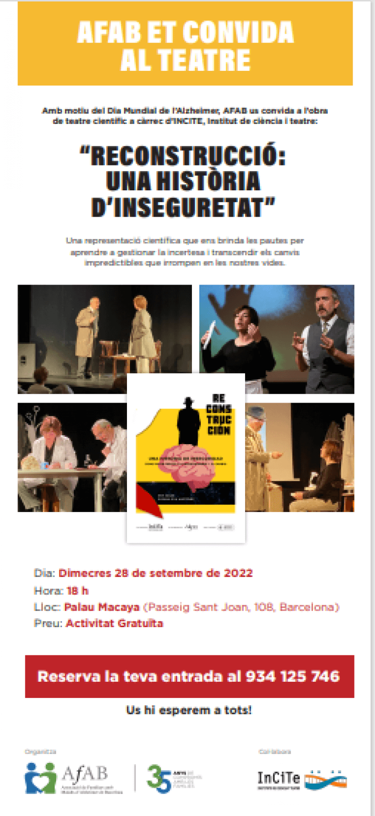 Amb motiu del Dia Mundial de l'Alzheimer, AFAB us convida a l'obra de teatre científic a càrrec d' INCITE, CIÈNCIA I TEATRE :  