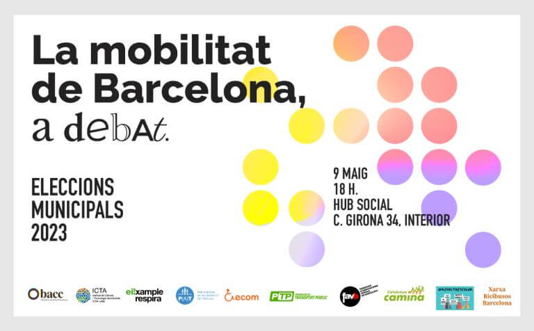 Cartell promocional del debat, on surt el títol del debat: La Mobilitat de Barcelona, a debat. Els logotips de tots els organitzadors i l'adreça de l'acte: Hub Social (c/ Girona)