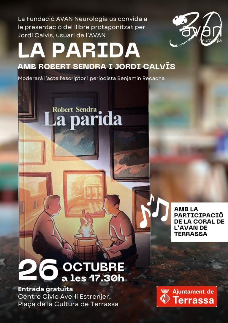 El cartell mostra la portada del llibre: un dibuix de dos homes amb una petita figuera al centre. Un d'ells està escoltant l'altre, i prèn notes. A la paret hi ha molts quadres. Damunt hi ha el títol del llibre: La Parida de Robert Sendra. Al voltant de la portada hi ha la informació de la presentació.