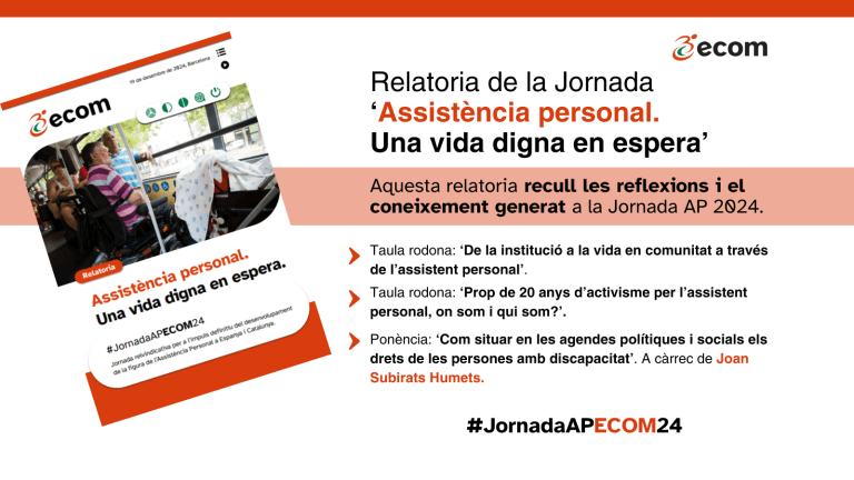 Relatoria de la Jornada ‘Assistència personal. Una vida digna en espera’ 