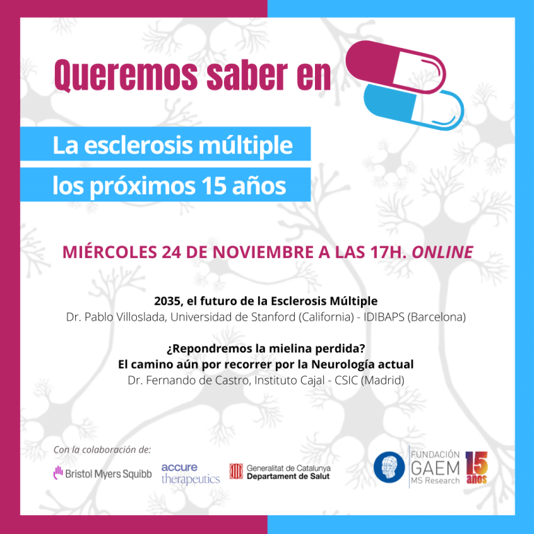 Queremos saber en cápsulas: la esclerosis múltiple los próximos 15 años. Miércoles 24 de noviembre a las 17h, online